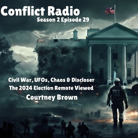 CIVIL WAR, UFOs, CHAOS & DISCLOSER | The 2024 Election Remote Viewed - Dr. Courtney Brown