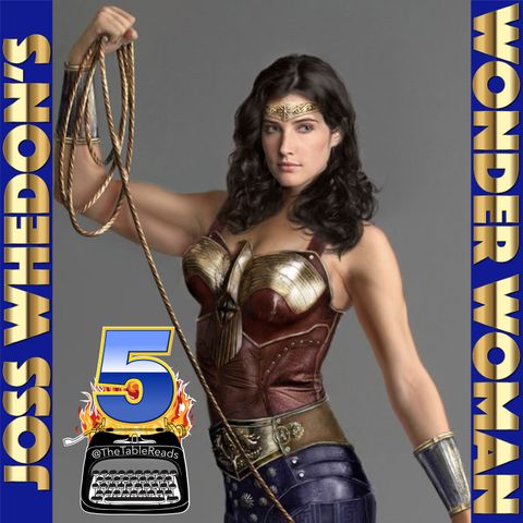 91 - Joss Whedon's Wonder Woman, Part 5 (Finale)