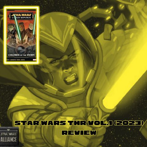 Star Wars: The High Republic (2023): Vol. 1 Review: Episode CC