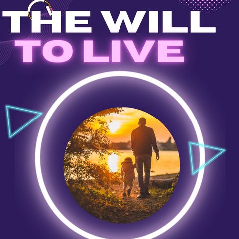 The Will To Live