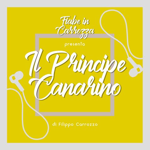 Il Principe Canarino - Fiabe Italiane - Italo Calvino
