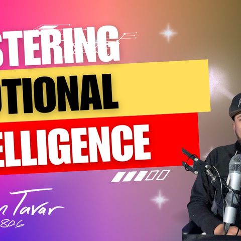 Mastering Emotional Intelligence: Unlocking Your Full Human Potential_