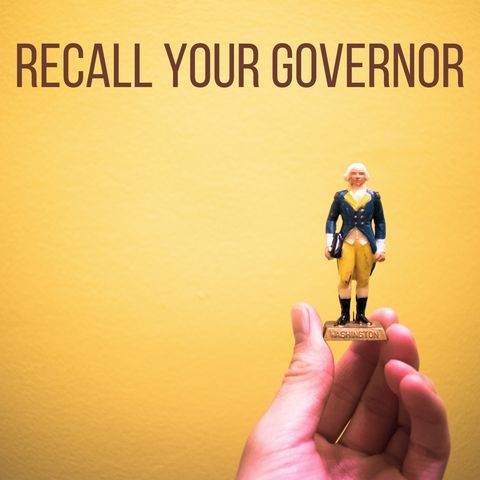 Recall Your Governor!