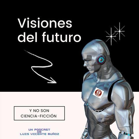 Visiones del futuro Cap 1