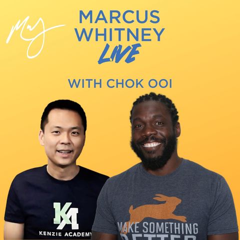 E100: Embracing Technology as Society's Equalizer with Chok Ooi - #MWL Ep. 31