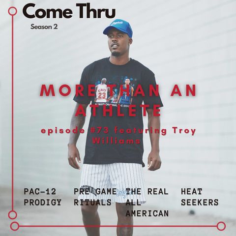 More Than An Athlete #73 featuring Troy Williams