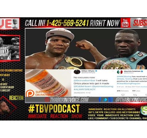 Immediate Reaction: Luis Ortiz Tests Positive Again, Deontay Wilder Fight Off?