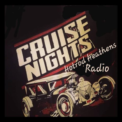 Hot Rod Heathens Radio Cruise Night