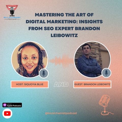 Mastering the Art of Digital Marketing: Insights from SEO Expert Brandon Leibowitz!