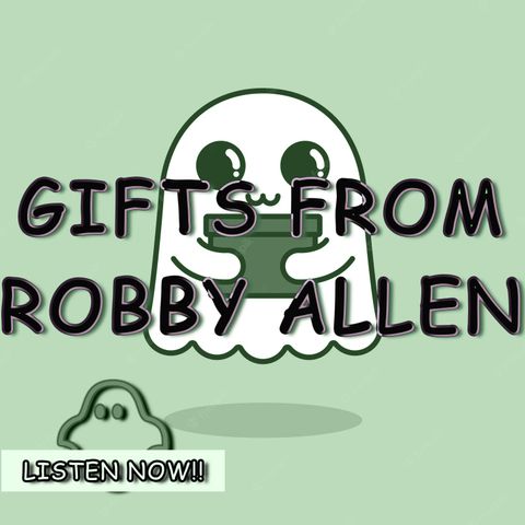 A Gift From Robby Allen