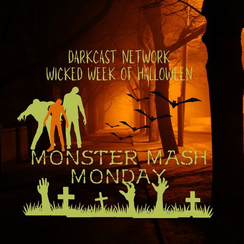 Cryptids! Monster Mash Monday with The Darkcast Network