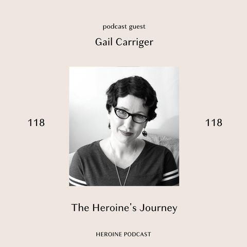 The Heroine's Journey — Gail Carriger