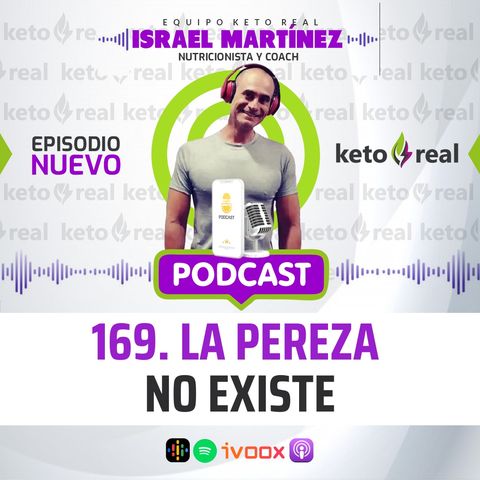 169. La Pereza No Existe