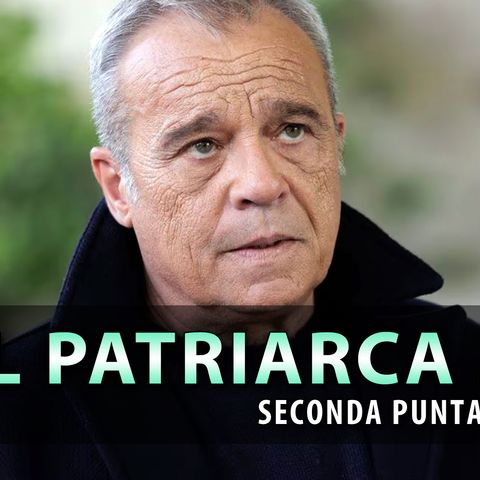 Il Patriarca 2, Seconda Puntata: Nemo Diventa Un Latitante!