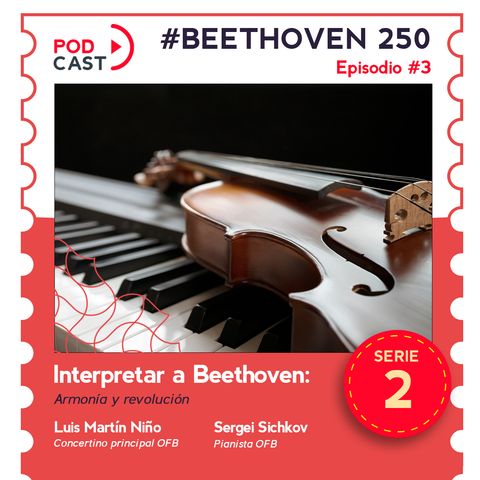 Interpretar a Beethoven: Armonía y revolución.