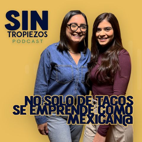 Epi 21. "No Solo de TACOS se emprende como Mexican@" || Adriana Castelán || @chilanga_helada