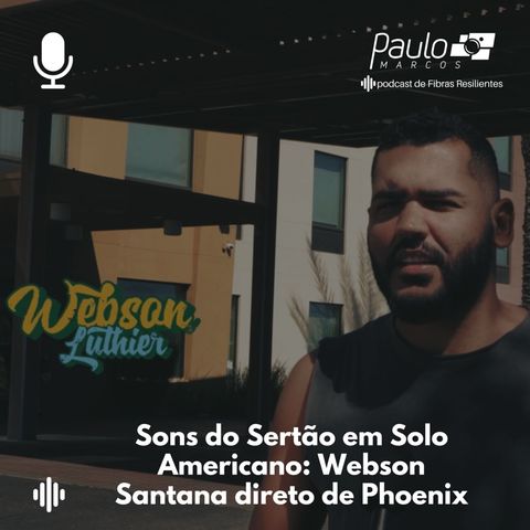 Sons do Sertão em solo americano: Webson Santana direto de Phoenix