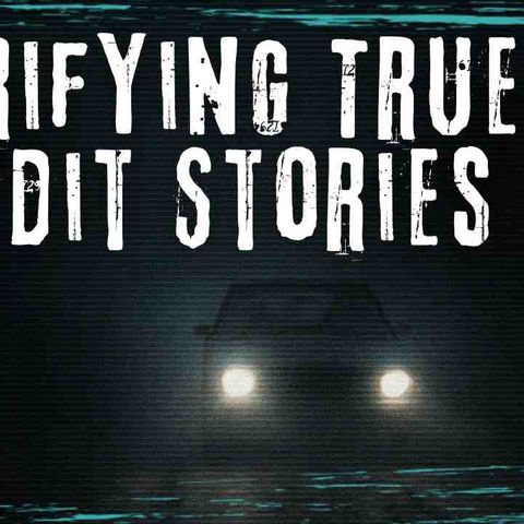 Terrifying True Reddit Storie