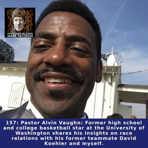Pastor Alvin Vaughn: Former high school and college basketball star at the University of Washington shares his insights on race relations wi