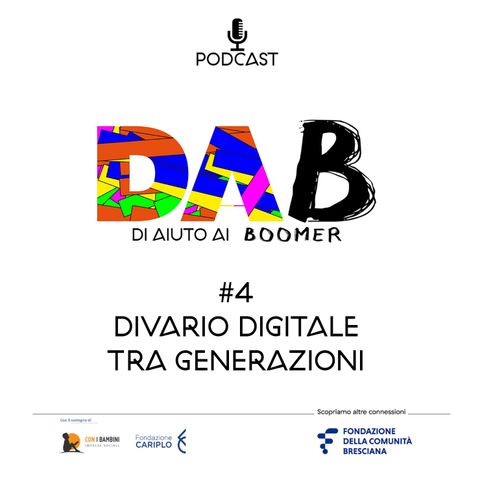 DAB #4 - Divario digitale tra generazioni: i differenti approcci a internet