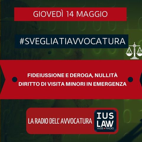 FIDEIUSSIONE E DEROGA, NULLITÀ – DIRITTO DI VISITA MINORI IN EMERGENZA – #SVEGLIATIAVVOCATURA