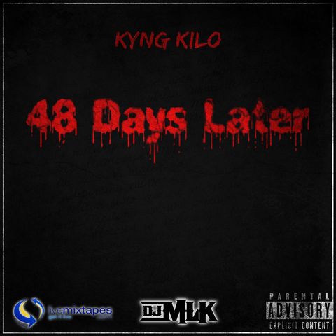 Mixtape Review: King Kilo 48 Days Later