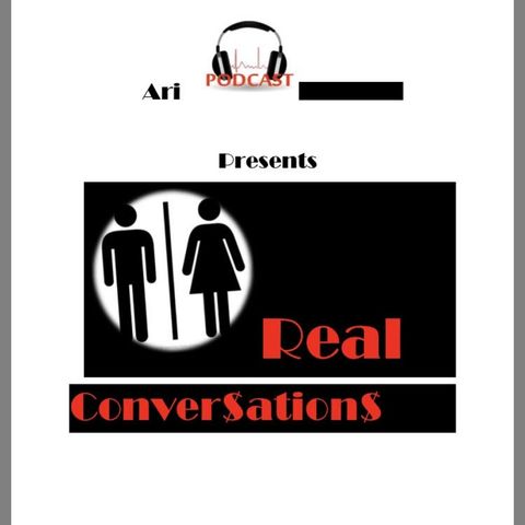 Real Conversations EP. 38 W/ King Moneyy and Dimez