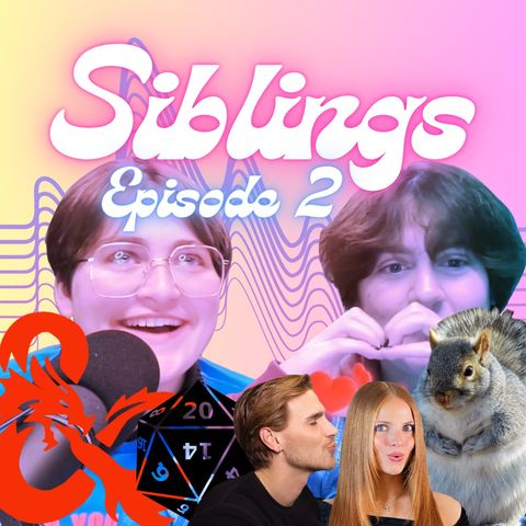 Fat squirrel hate and is Brad Mondo actually straight? | Siblings Episode 2