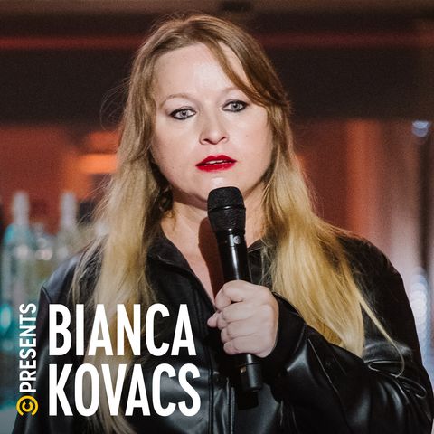 Bianca Kovacs - Standup comedy