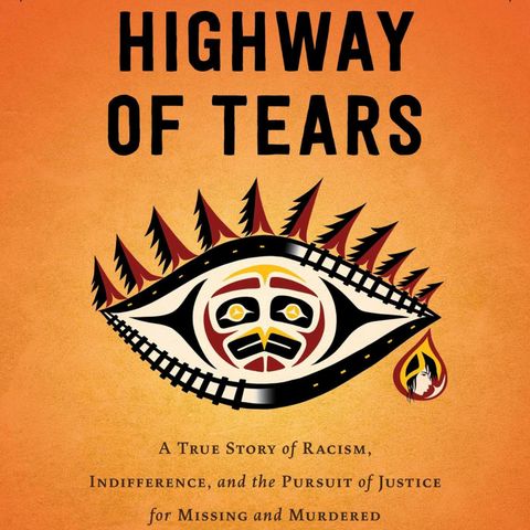 Highway of Tears - An Interview with Gladys Radek and Jessica McDiarmid - WKT4 / #4