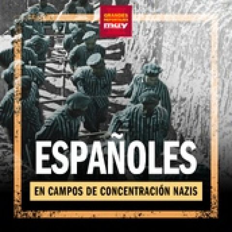 Responsabilidad de Franco en la deportación y muerte de los españoles -Ep.2 (Españoles en campos de concentración nazis)