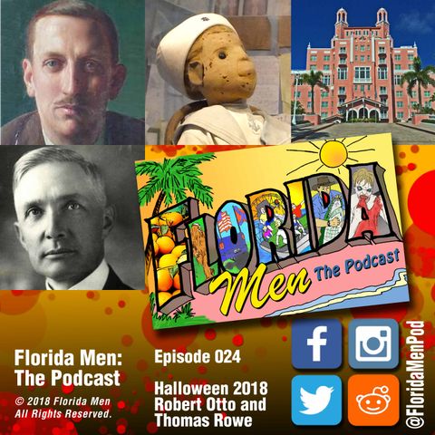 E024 - Halloween 2018 with Key West's Robert Eugene Otto and Thomas Rowe from the Hotel Don CeSar
