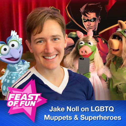 FOF #2977 – Jake Noll on LGBTQ Muppets & Superheroes
