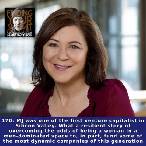 MJ was one of the first venture capitalist in Silicon Valley. What a resilient story of overcoming the odds of being a woman in a men-domina