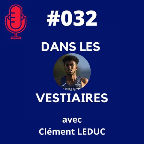#032 – Clément LEDUC : de l'équipe de France Sénior à un Master aux USA