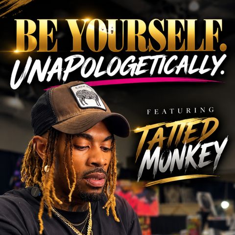 Tatted Monkey: Authenticity Is Your Superpower