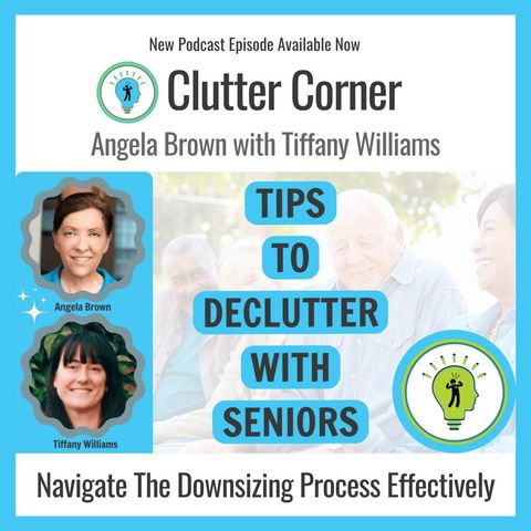 Tips To Declutter With Seniors with Tiffany Williams