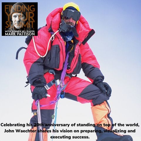 John Waechter: Celebrating 20 year anniversary of standing on top of the world.