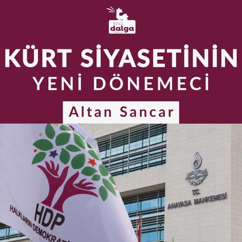 Kürt siyasetinin yeni dönemeci