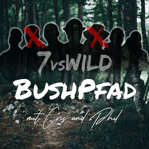 7vs Wild - Folge 5 meets BushPfad - Trekking/Survival/Bushcraft/Bikepacking