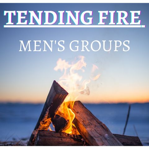 12. Zach Bruce on Tending Fire Men's Groups'