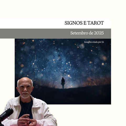 SIGNOS E TAROT: Setembro 2025