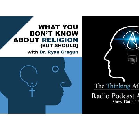 What You Don't Know About Religion (but should) with Dr. Ryan Cragun