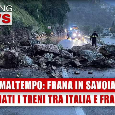 Maltempo: Frana In Savoia. Fermati I Treni Tra Italia E Francia! 