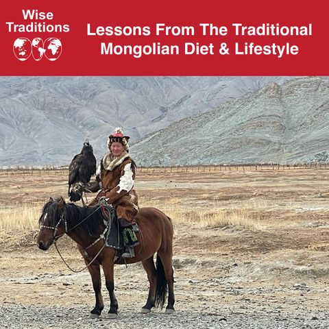 400: Lessons From The Traditional Mongolian Diet & Lifestyle