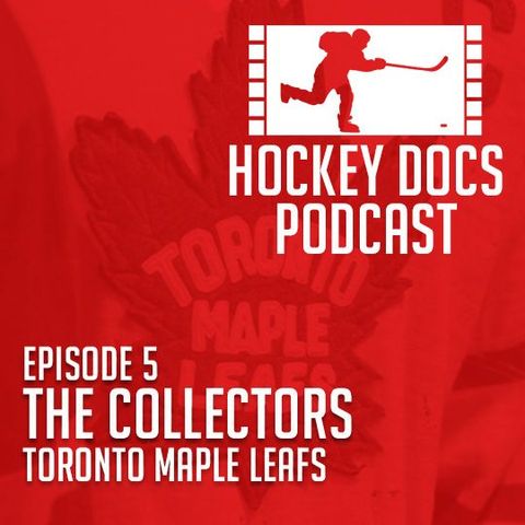 ep. 005 - The Collectors Toronto