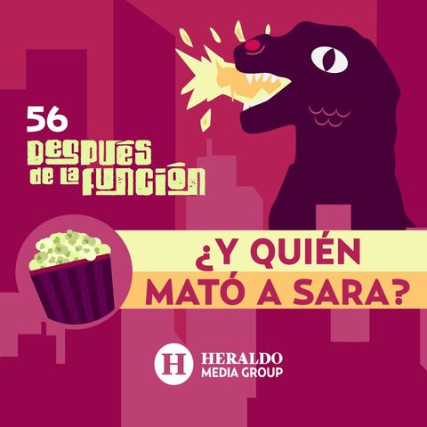 ¿Quién mató a Sara? y Monarca | Después de la Función: series de Netflix y nuevas temporadas