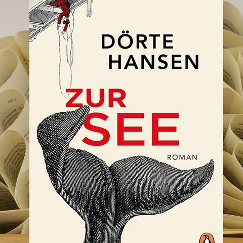 24.05. Dörte Hansen - Zur See (Kerstin Morgenstern)