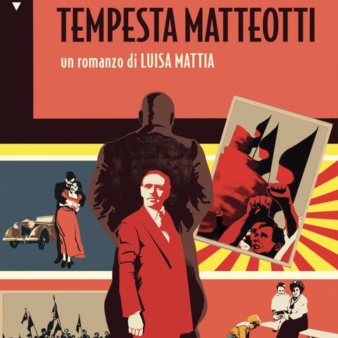 Luisa Mattia "Tempesta Matteotti"