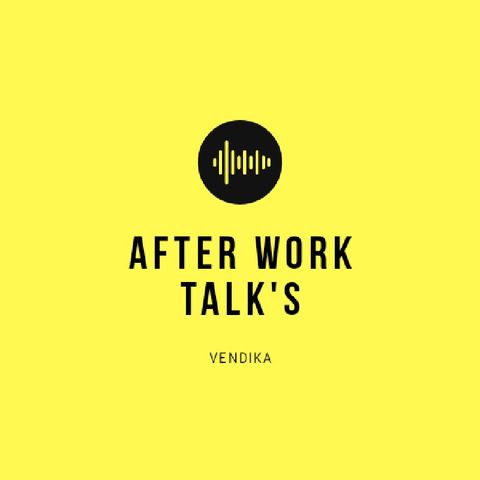 #afterworkpodcast Eps.1